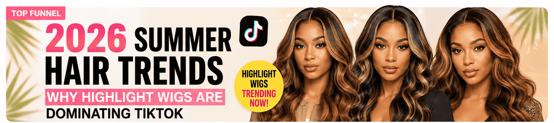 2026 Summer Hair Trends: Why Highlight Wigs Are Dominating TikTok Intro